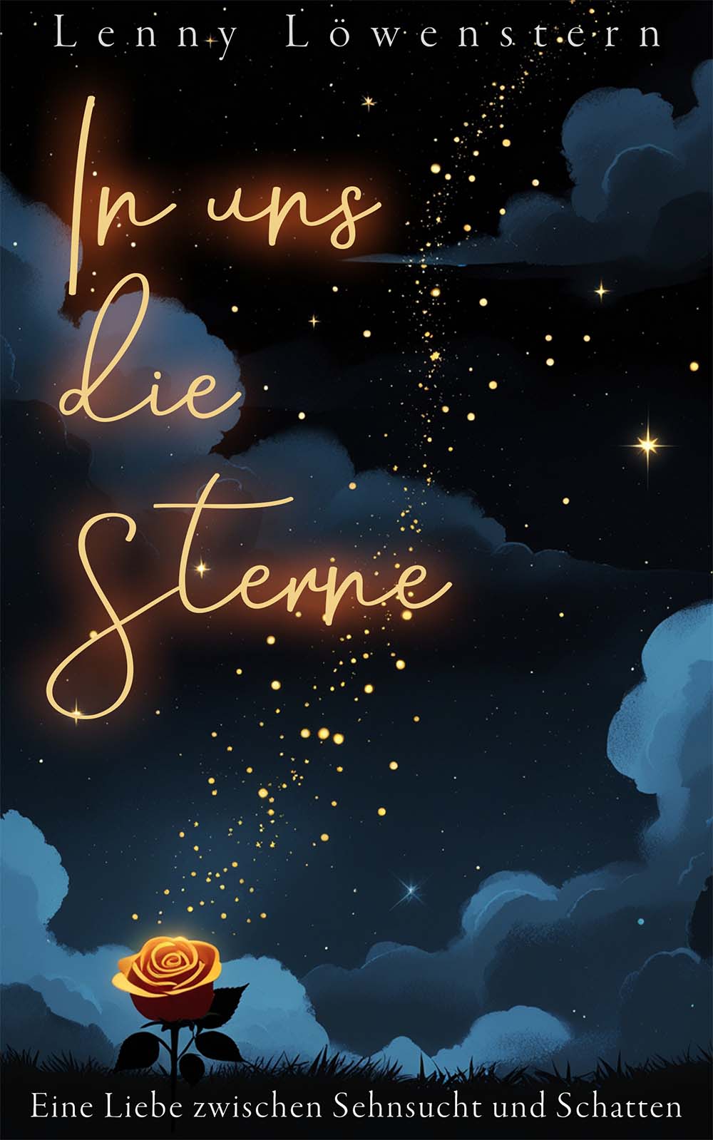 In uns die Sterne – Eine Liebe zwischen Sehnsucht und Schatten In uns die Sterne – Eine Liebe zwischen Sehnsucht und Schatten